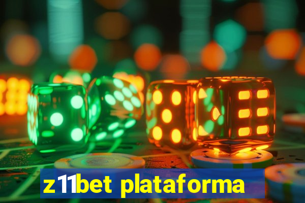 z11bet plataforma